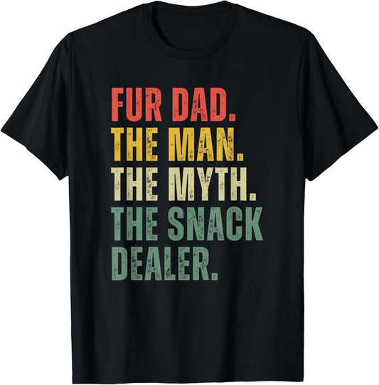 Fur Dad The Man The Myth The Snack Dealer Retro Fathers Day T-Shirt