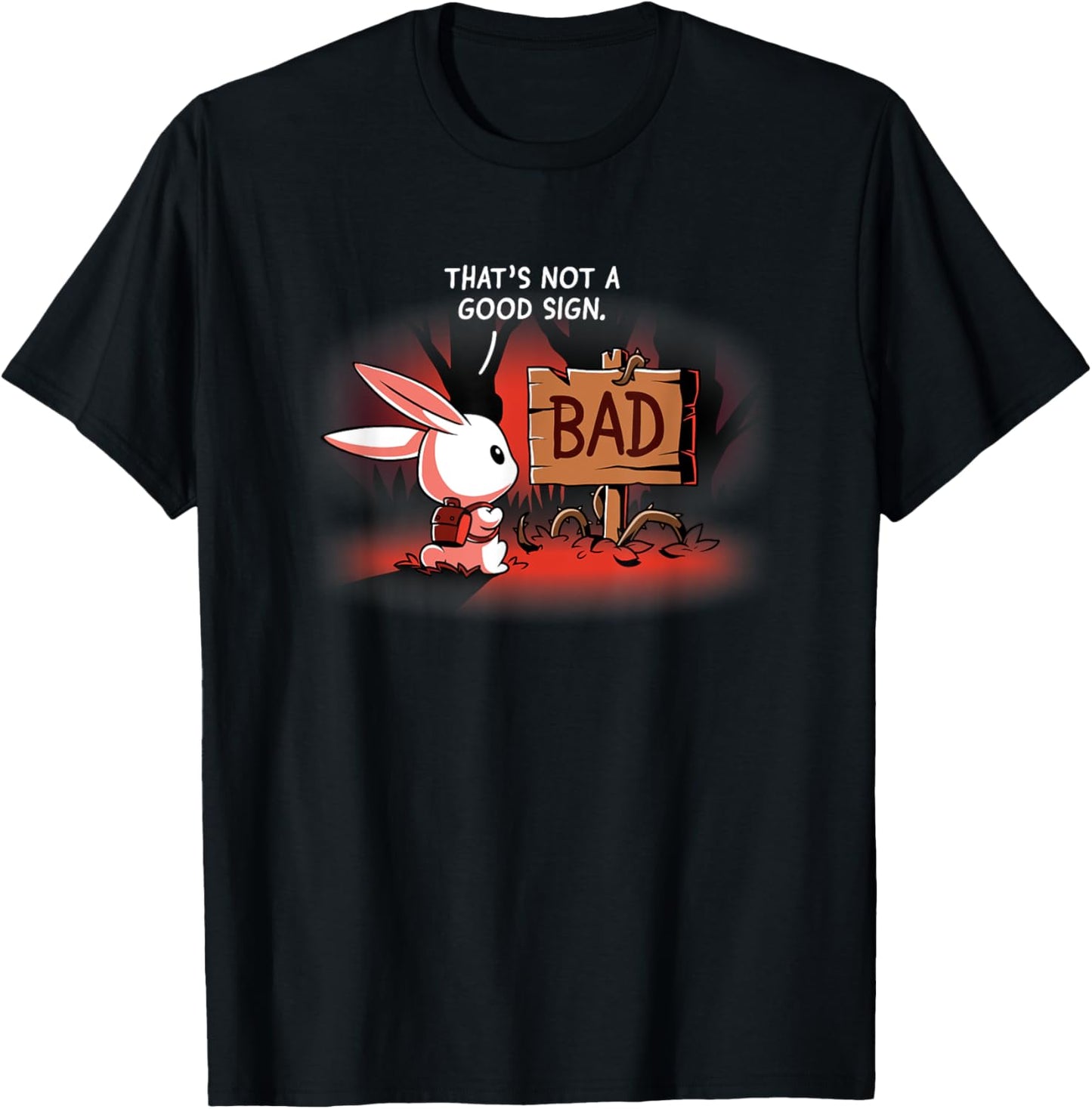 that's not a good sign T-Shirt