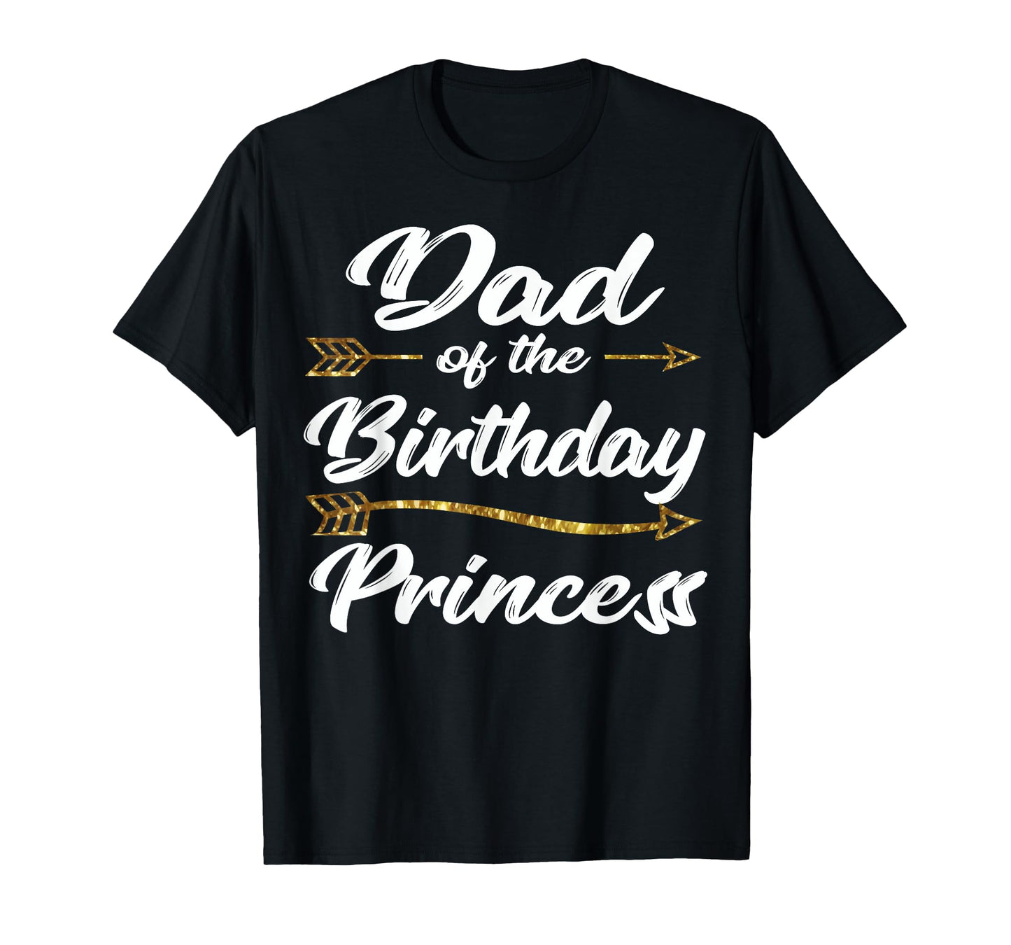 Dad of the Birthday Princess Girl Tee for Father Daddy Papa T-Shirt
