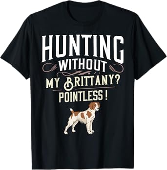 Brittany Spaniel Hunting Dog Gift Puppies Owner Lover T-Shirt