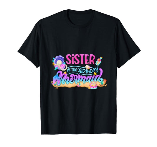 Sister Of The Birthday Mermaid Party Matching Family Girls T-Shirt