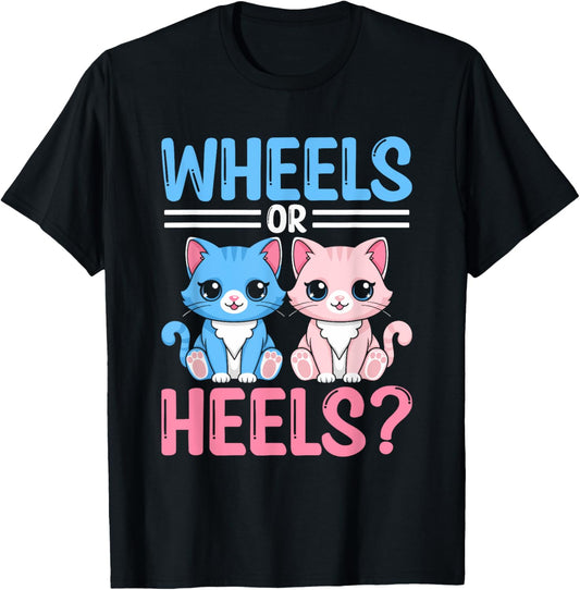 Wheels Or Heels Cat Gender Reveal Future Parent Dad Mom T-Shirt