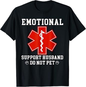 Emotional Support Husband Do Not Pet Funny T-Shirt