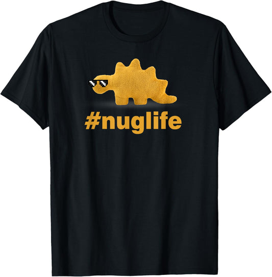 Funny Saying Nuglife Funny Dinosaur Nugget T-Shirt