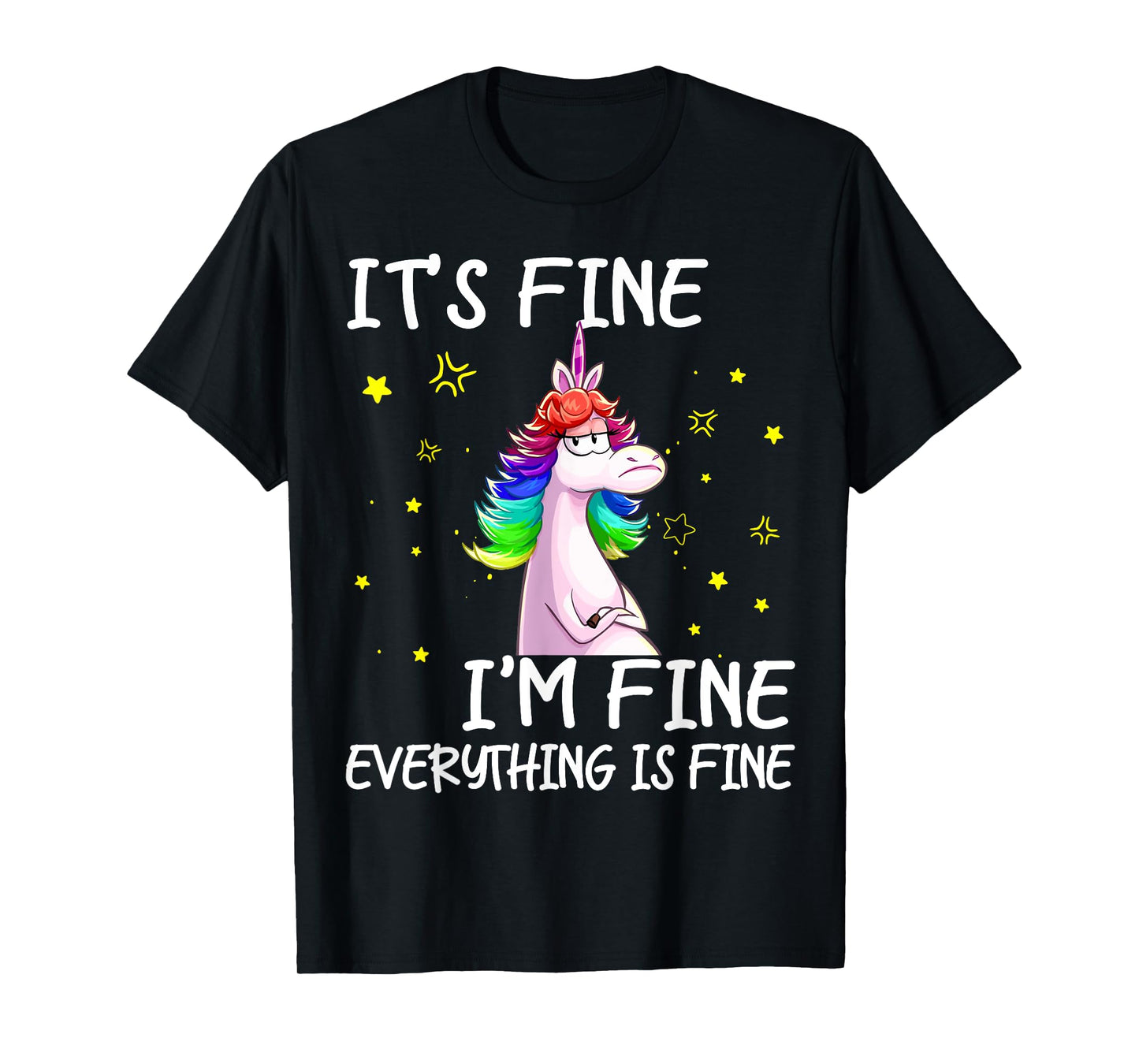 Its Fine Im Fine Everythings Fine Funny Unicorn Women T-Shirt