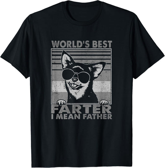 World's Best Farter I Mean Father Fathers Day Funny Dad Dog T-Shirt