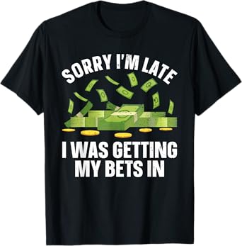 Funny Sports Betting Design For Men Women Sports Gambling T-Shirt