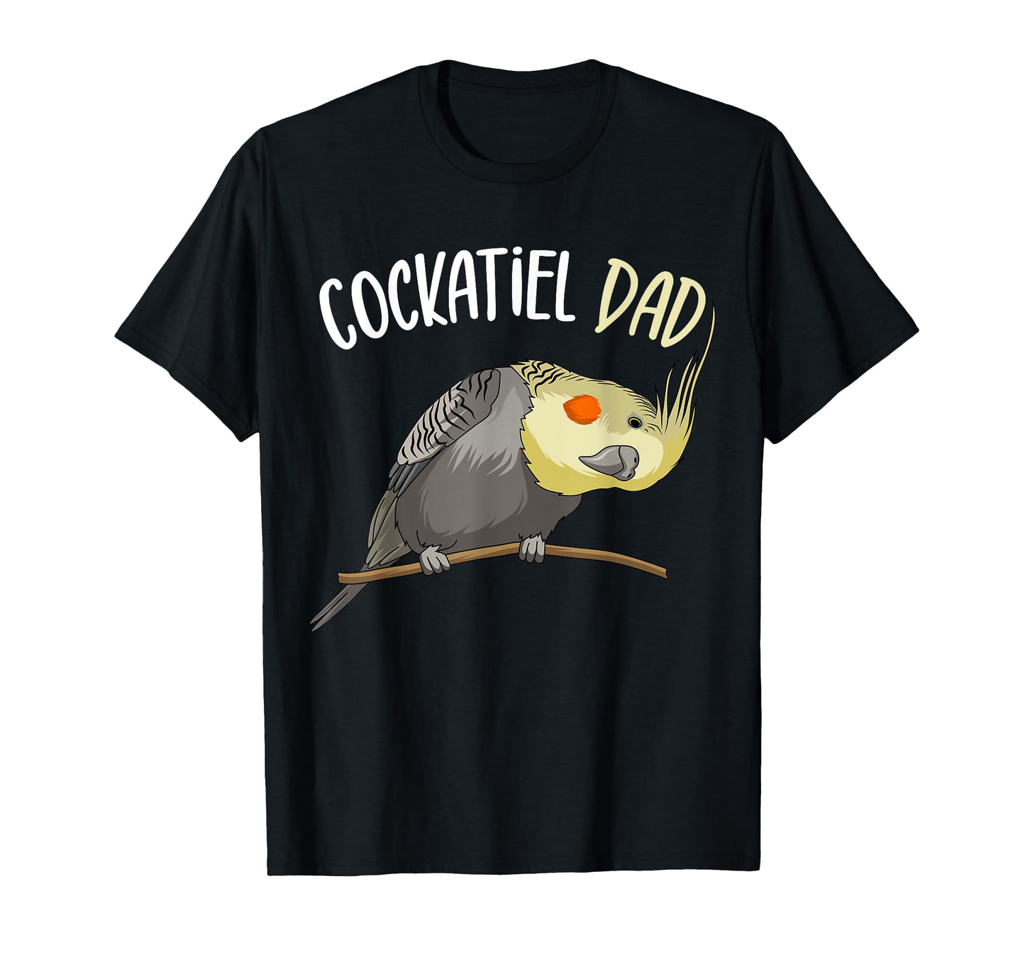 Cockatiel Dad Funny Bird Lover Men T-Shirt