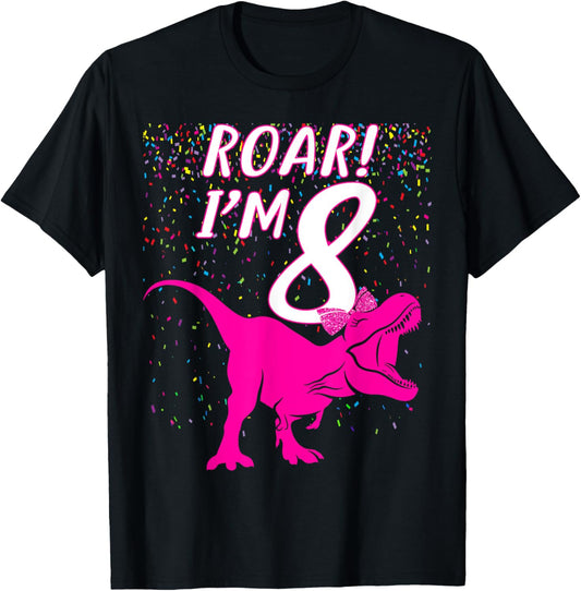 Roar Dinosaur I'm 8 Year Old Birthday Girl Back to School T-Shirt