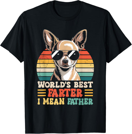 World's Best Farter I Mean Father Fathers Day Funny Dad Dog T-Shirt