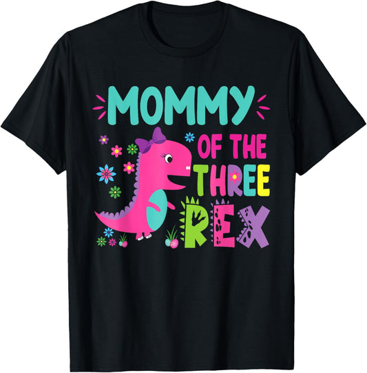 Mommy of the Three Rex Birthday Dinosaur Family Matching T-Shirt