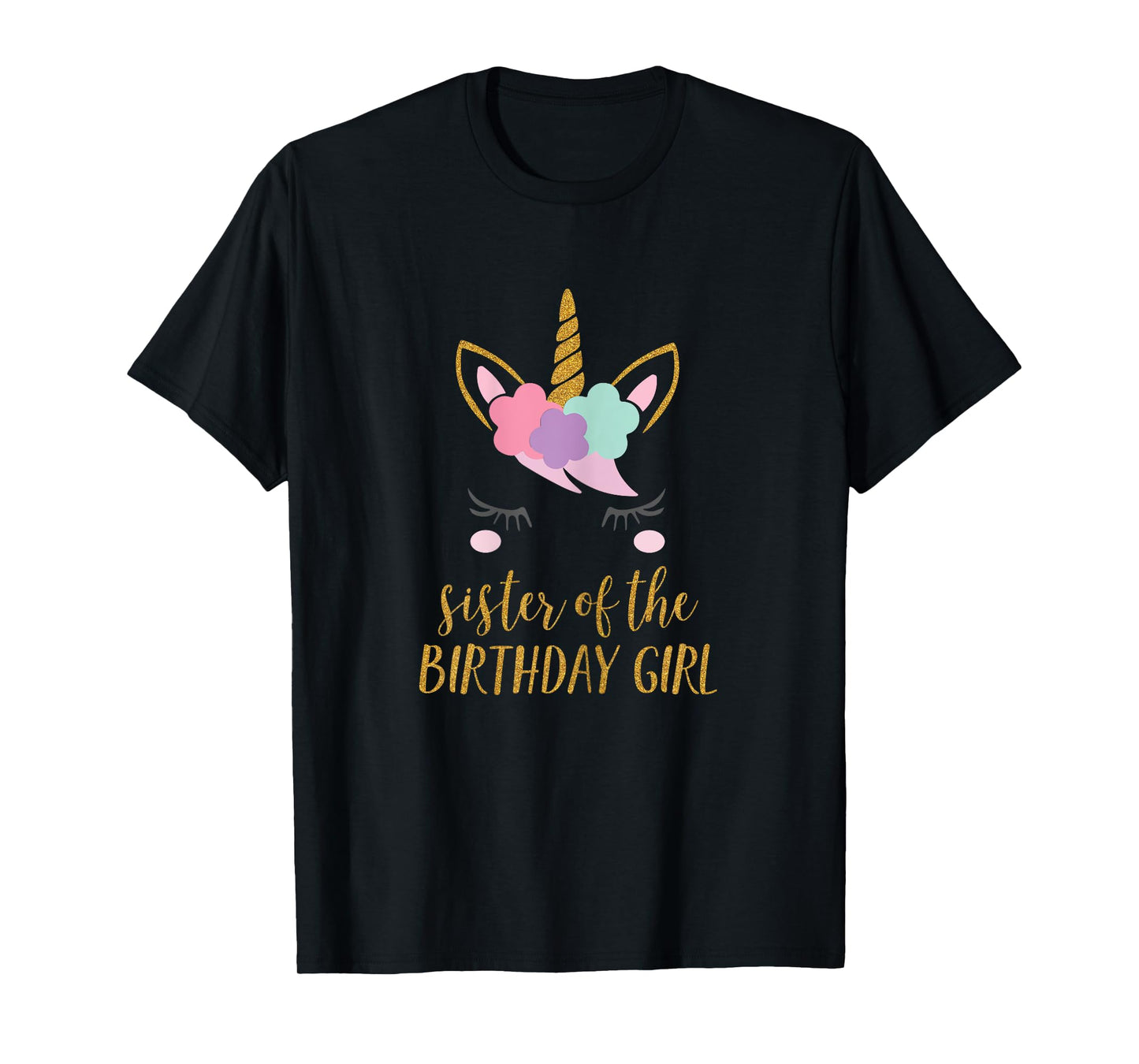 Cute Unicorn Sister Shirt, Sister of the Birthday Girl Tee T-Shirt