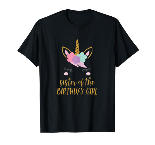 Cute Unicorn Sister Shirt, Sister of the Birthday Girl Tee T-Shirt