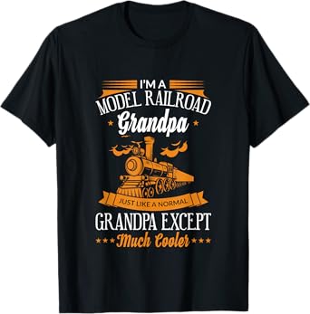 Funny Model Railroad Train Cool Grandpa Grandparent Gift T-Shirt