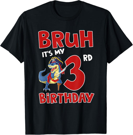Bruh I'm 3 Pirate Dinosaur T Rex It's My 3rd Birthday Boy T-Shirt