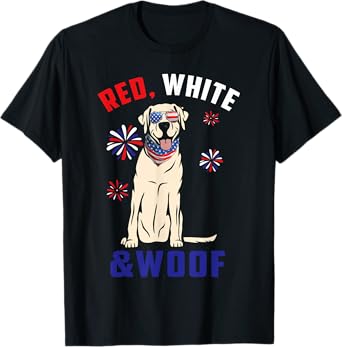 Red White And Woof Yellow Labrador Dog Lover 4th Of July T-Shirt
