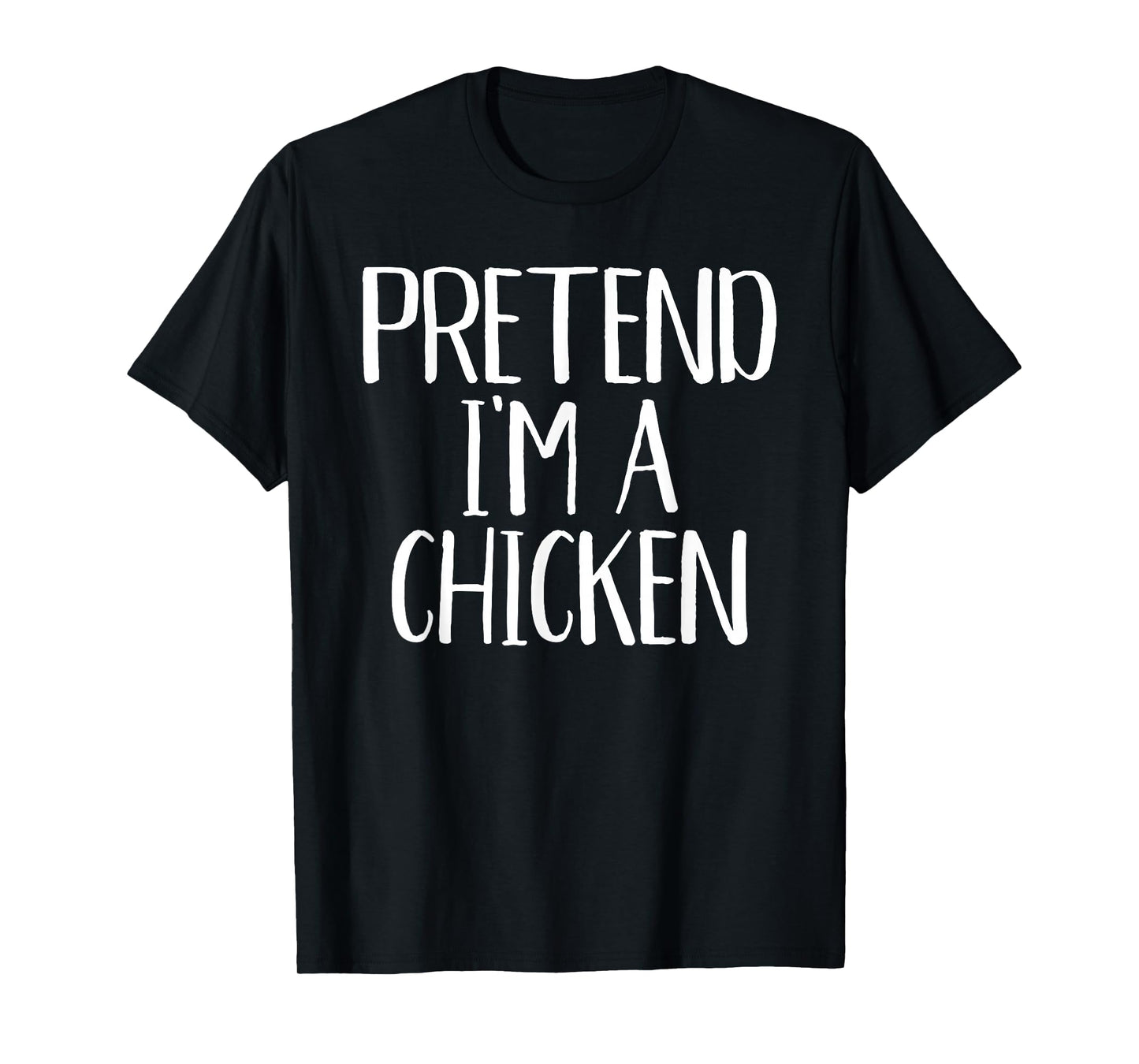 Pretend I'm A Chicken Costume Family Funny Halloween Party T-Shirt