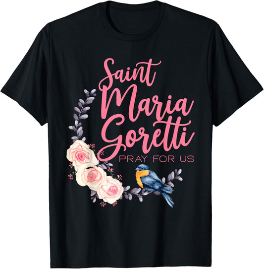 St. Maria Goretti Pray For Us - Purity Catholic Saints Lily T-Shirt