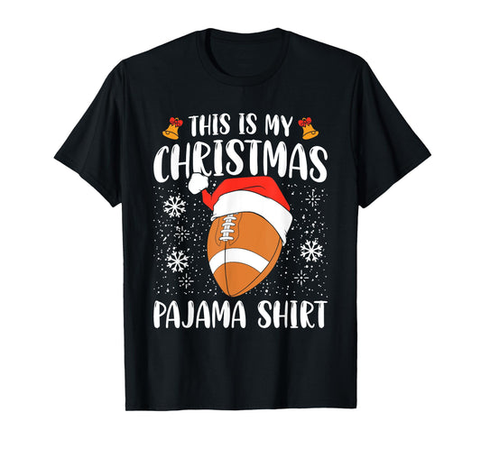 This Is My Christmas Pajama Shirt Football Xmas Sports T-Shirt