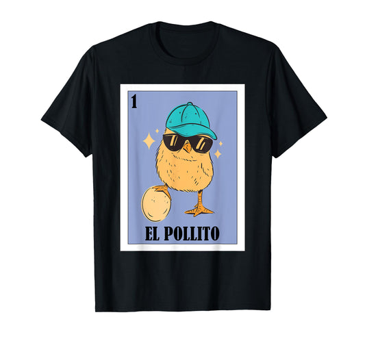 Funny Mexican Chick Design - El Pollito T-Shirt
