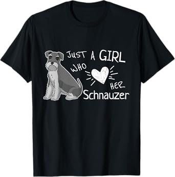 Just A Girl Who Loves Her Schnauzer Dog Puppy Love T-Shirt