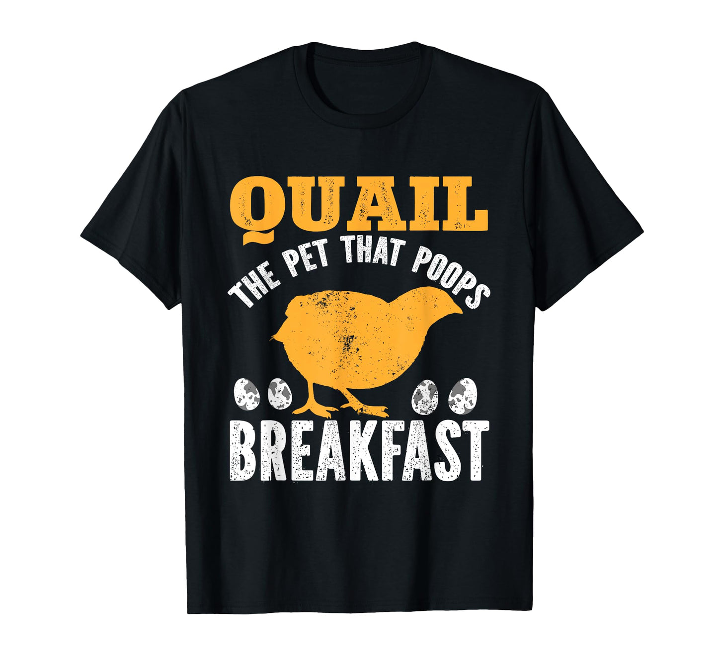 Quail Bird Lover, Quail The Pet That Poops Breakfast T-Shirt