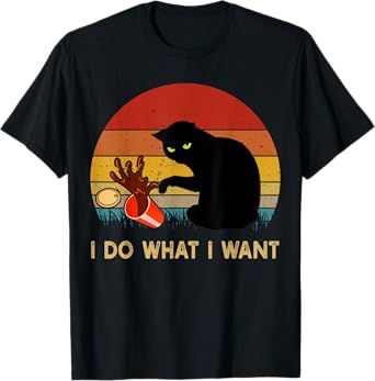 I Do What I Want Funny Black Cat Gifts For Women Men Vintage T-Shirt