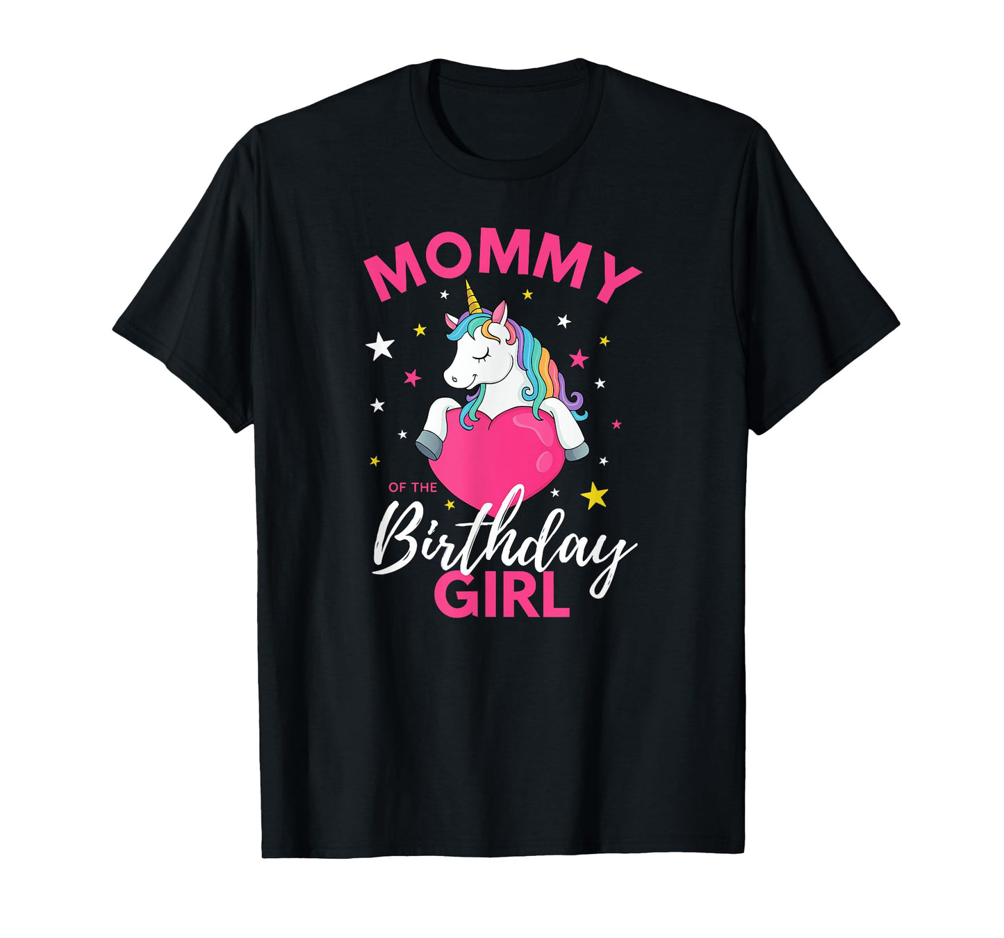 Mommy Of The Birthday Girl Unicorn T-Shirt