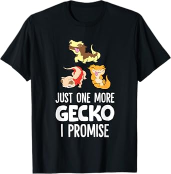 Just One More Crested Gecko I Promise Crested Gecko Owner T-Shirt