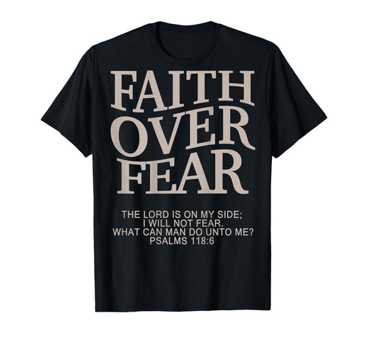 Christian Faith Over Fear On-Back T-Shirt