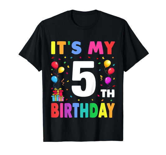 It's My 5th Birthday 5 Five Happy Birthday Boys or Girls T-Shirt