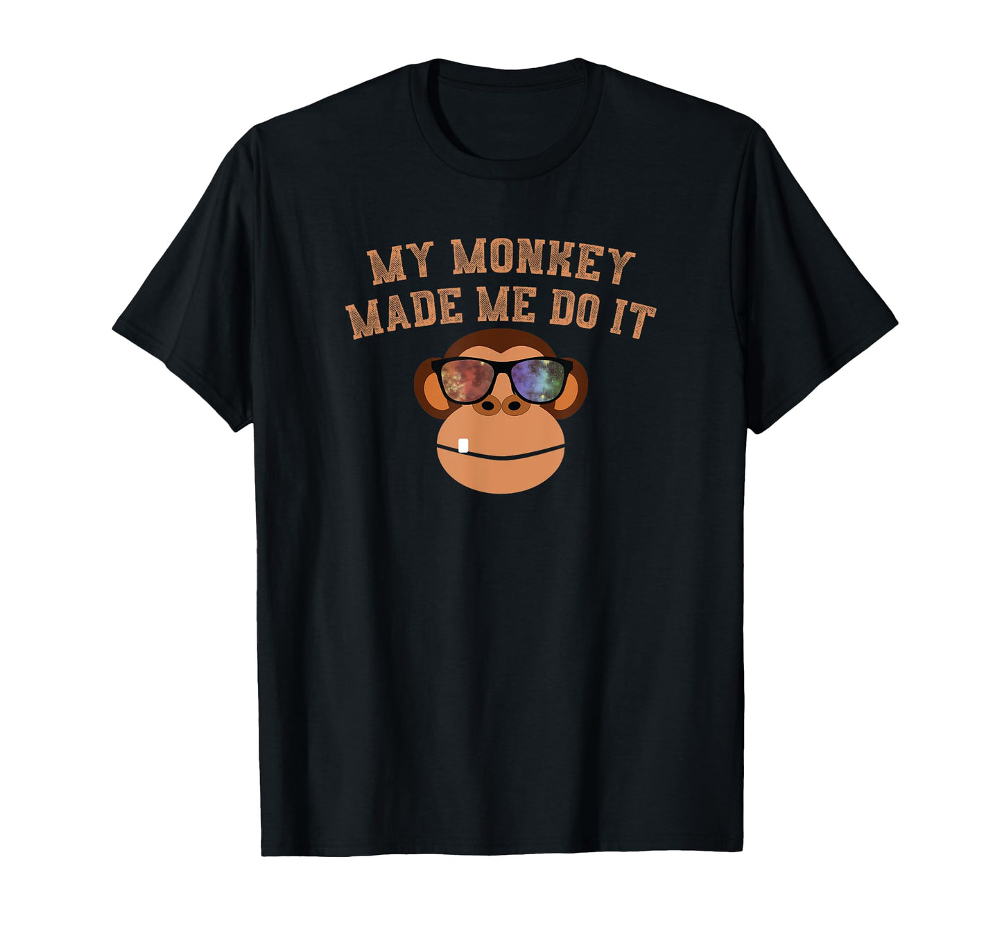 My Monkey Made Me Do It Funny Monkey With Shades T-Shirt