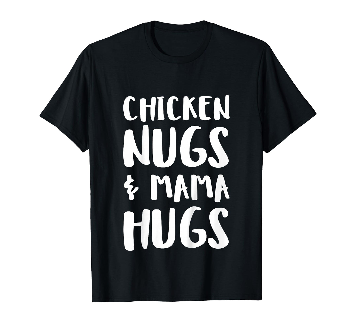 Chicken Nugs & Mama Hugs Shirt, Funny Toddler Boy Girl T-Shirt