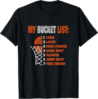 Funny Basketball - My Bucket List - Basketball Player T-Shirt