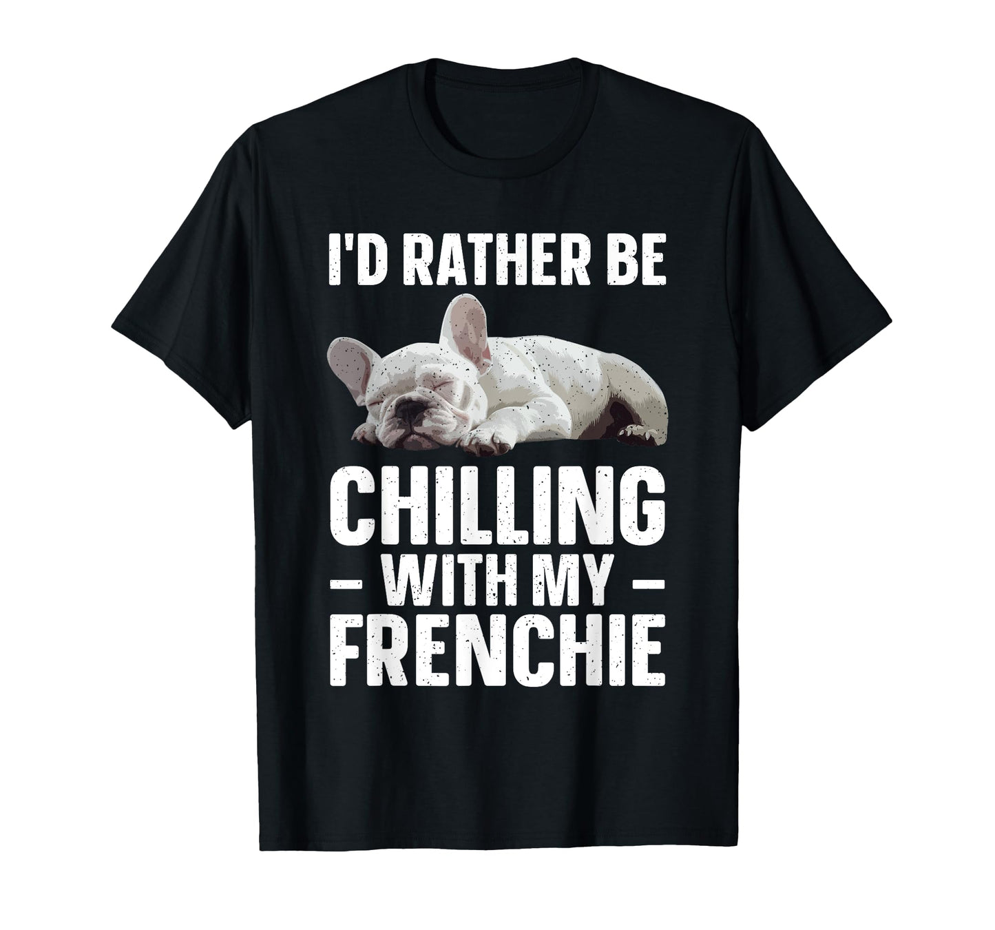 French Bulldog Art For Men Women French Bulldog Frenchie T-Shirt