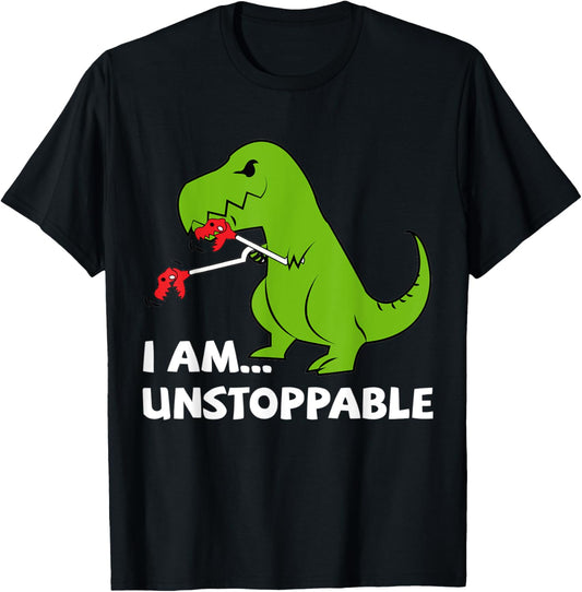 Dinosaur I am unstoppable T-rex T-Shirt