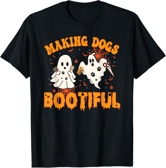 Making Dogs Bootiful Cute Dog Groomer Pet Grooming Halloween T-Shirt