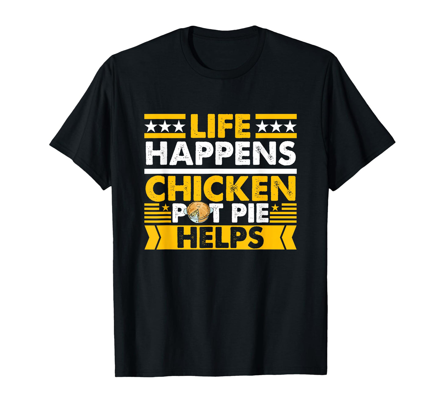 Chicken Pot Pie Lover Funny Saying Farmer Chicken Pot Pie T-Shirt