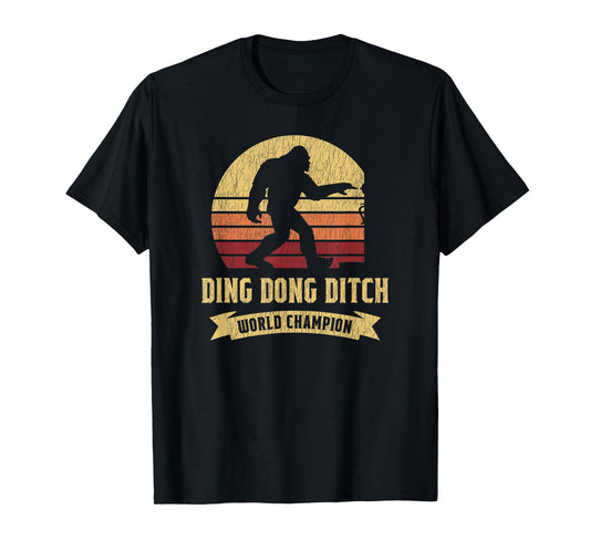 Funny Bigfoot Shirt Ding Dong Ditch World Champion T-Shirt
