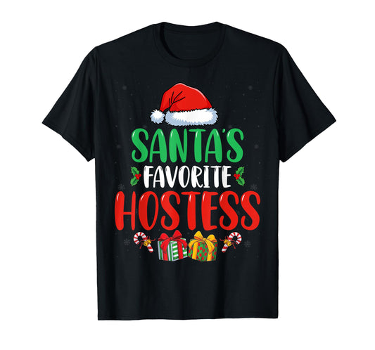 Santa's Favorite Hostess Xmas Holiday Christmas Hostess T-Shirt