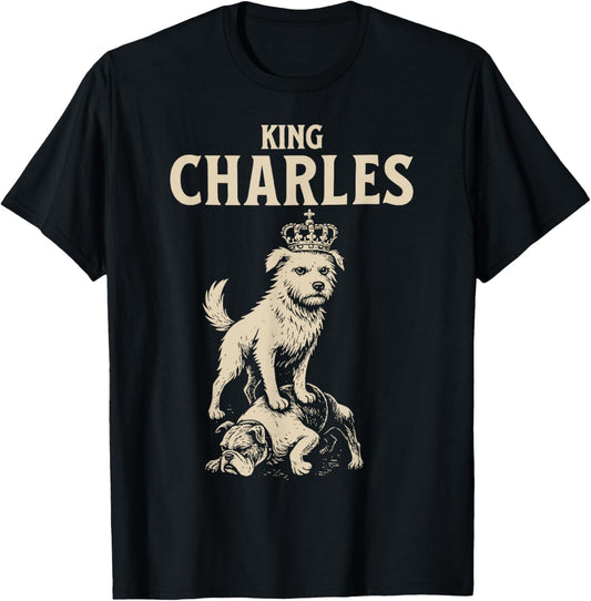 The Most Aura Charles The King Of Dogs T-Shirt