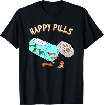 Happy Pills Dachshund Shirt, Dog Lover Gift T-Shirt T-Shirt for Men Women Girls Kids