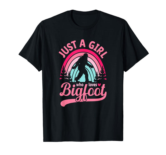 Rainbow Just A Girl Who Loves Bigfoot T-Shirt