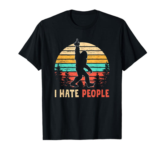 Bigfoot Middle Finger I Hate People Abduction Sasquatch Gift T-Shirt