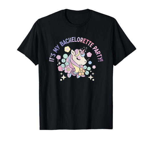 It's My Bachelorette Party - Unicorn Lovers for T-Shirt