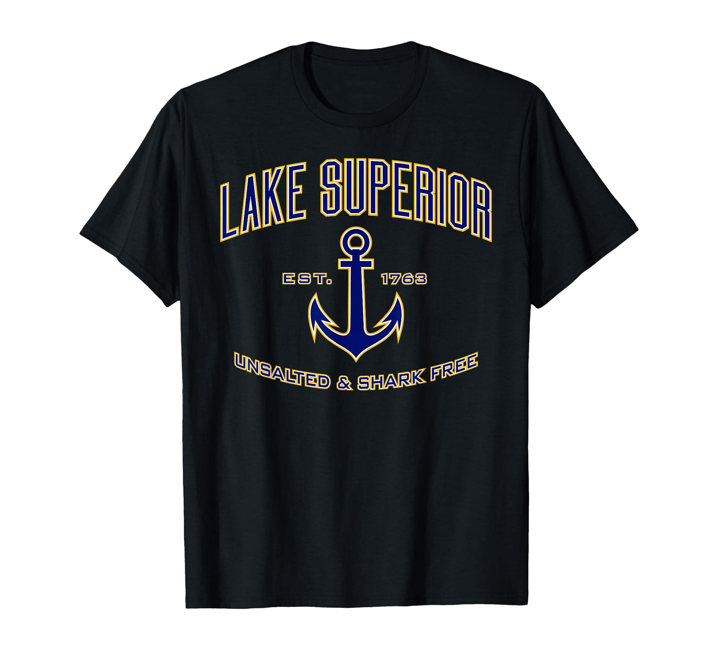 Lake Superior Unsalted & Shark Free T-Shirt T-Shirt