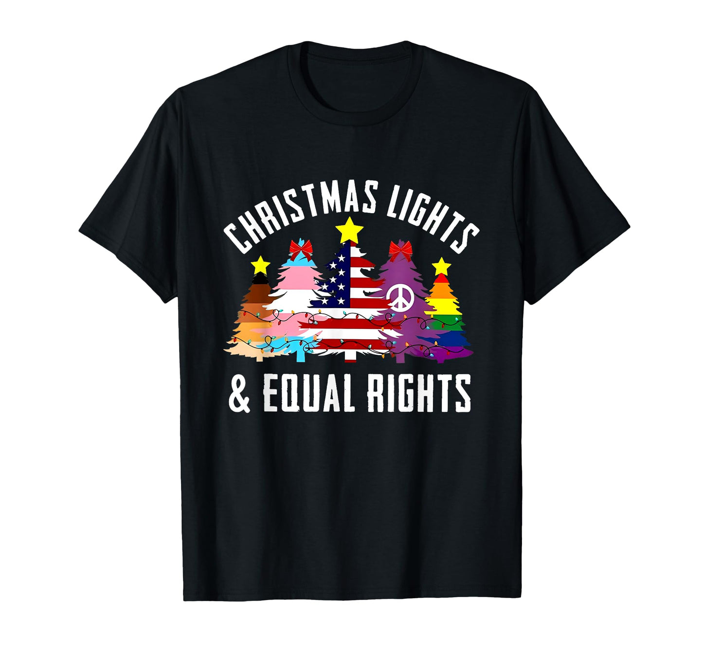 Funny LGBTQ Xmas Shirt - Christmas Lights And Equal Rights LGBTQ T-Shirt