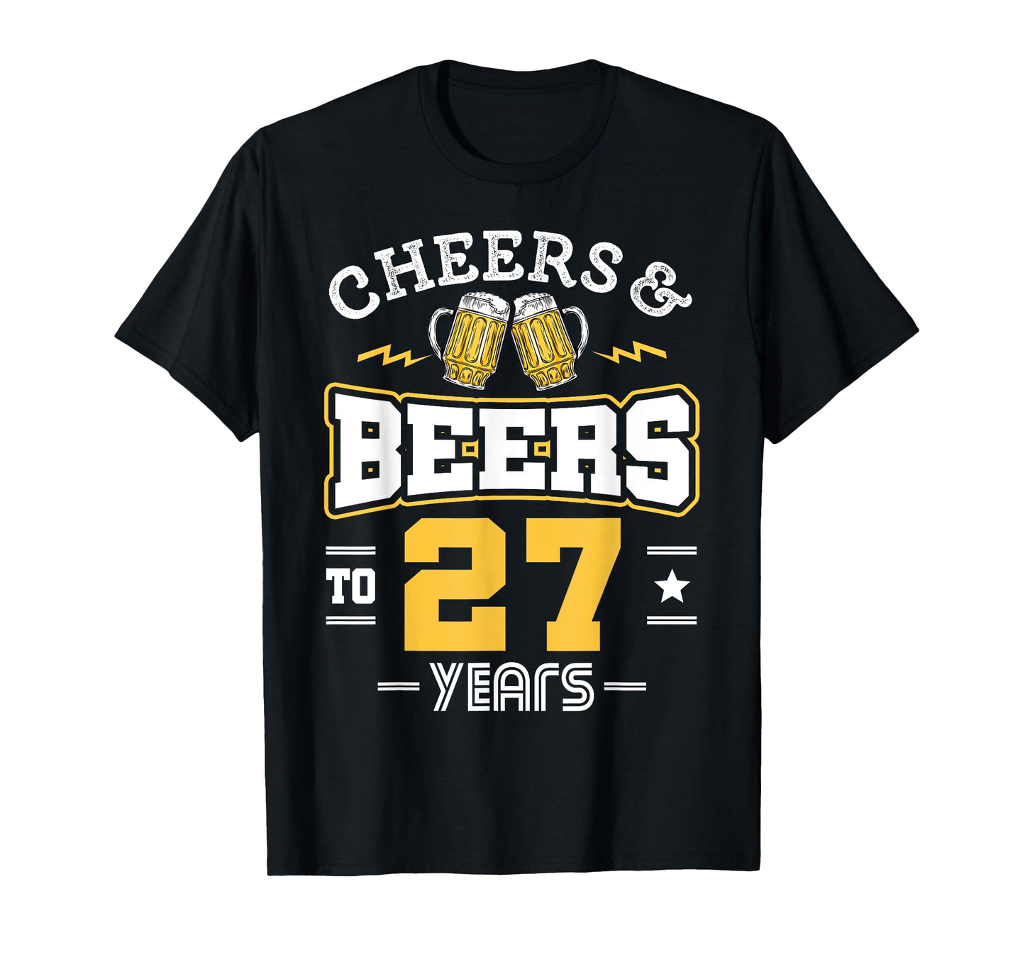 27th Birthday Cheers And Beers to 27 Years Funny Gift T-Shirt