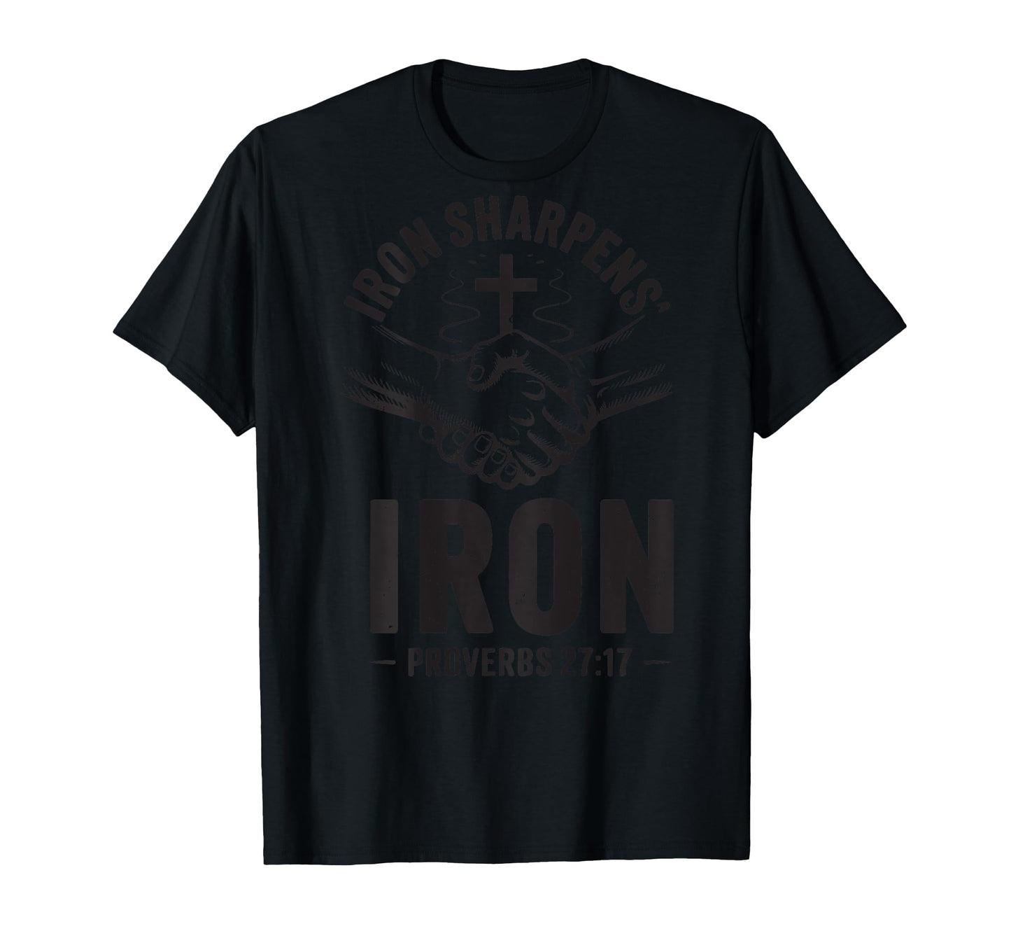 Men's Iron Sharpens Iron Proverbs 27 7 Christian Gym Workout T-Shirt