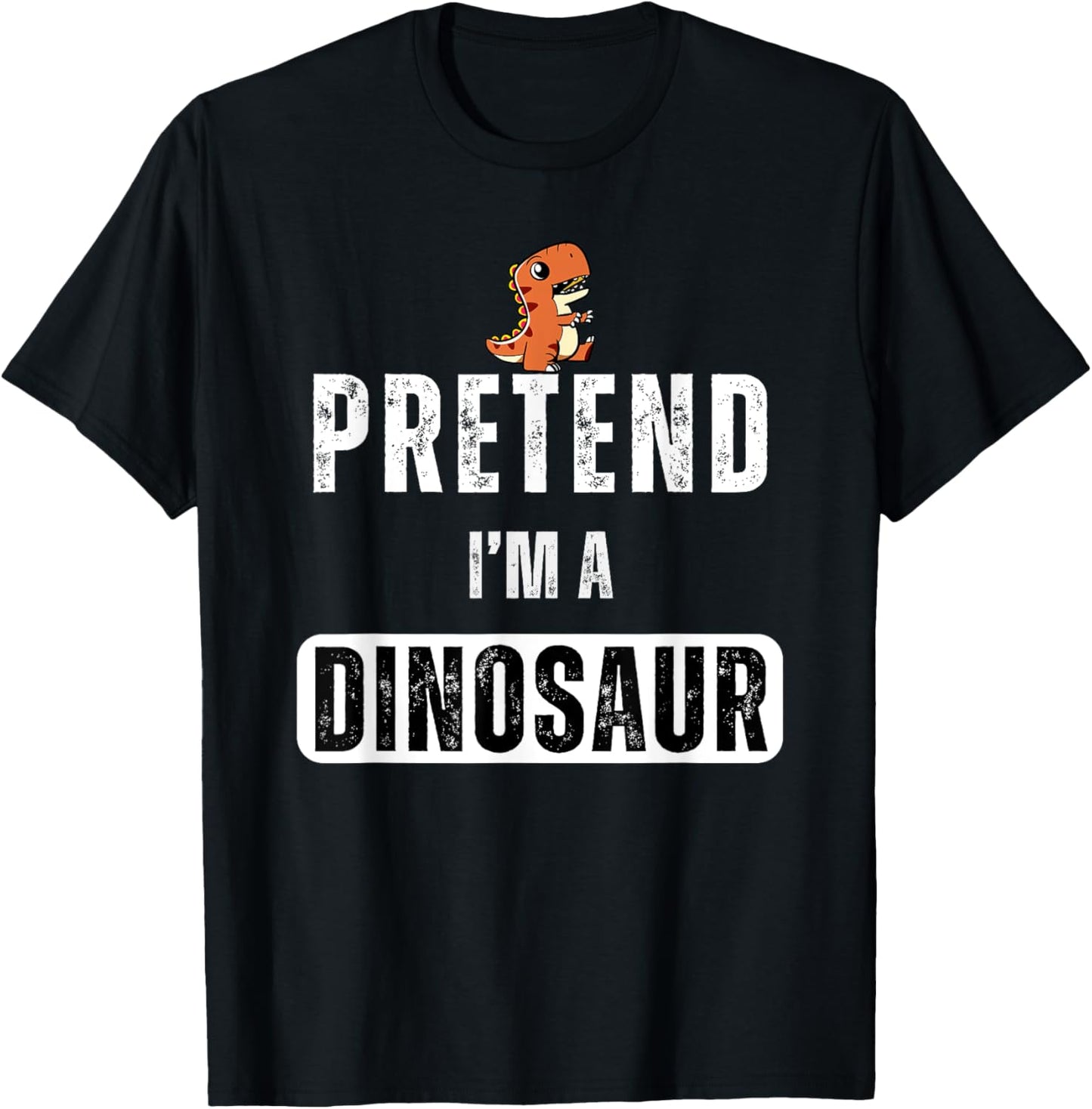 Pretend I'm a dinosaur Lazy Halloween Easy Costume T-Shirt